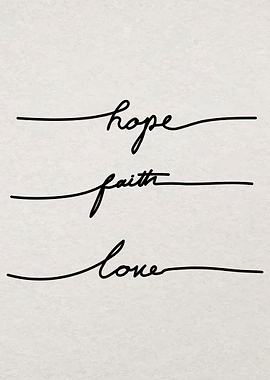 Hope Faith Love Calligraphy