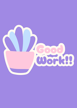 Good Work Potted Plant