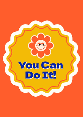 Retro Flower 'You Can Do It!'