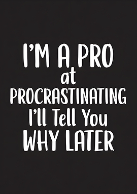 Procrastination Humor Text Art