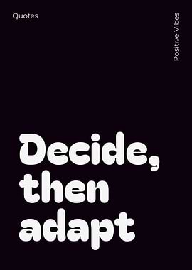 Decide, then adapt minimalist typography poster