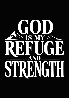 God is my refuge and strength text art