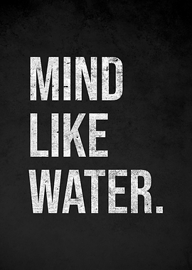 Mind Like Water Text Art