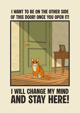 Funny Cat Quote Door Logic Poster