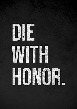 Die With Honor Text Art