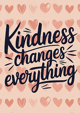 Kindness Changes Everything Text Art