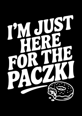 I'm Just Here For The Paczki