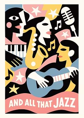 And All That Jazz Music Poster