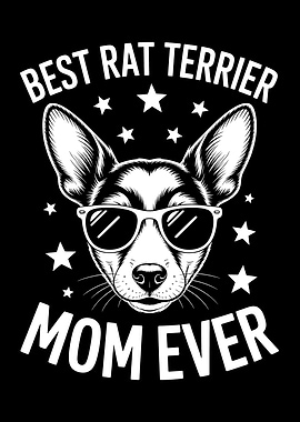 Best Rat Terrier Mom Ever
