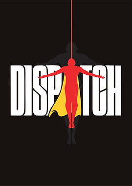 Dispatch Superhero Poster