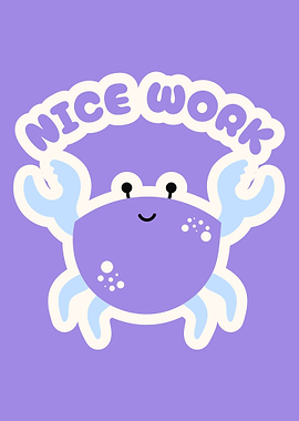 Cute Crab with Nice Work Text