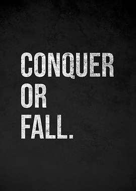 Conquer or Fall Text Art