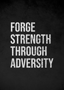 Forge Strength Through Adversity Text Art