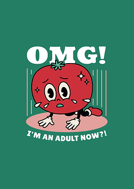 Sad Tomato 'OMG! I'm an Adult Now?!'
