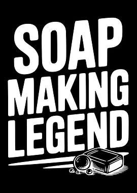 Soap Making Legend Text Art