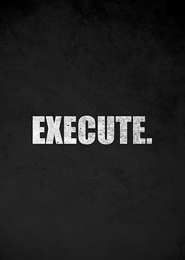 Execute motivational text art