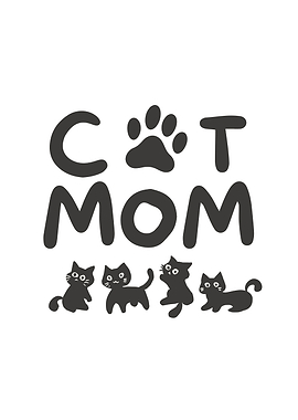 Cat Mom Text and Kittens