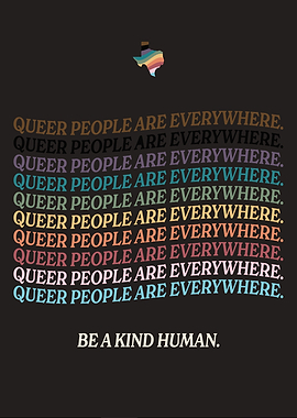 Queer People Are Everywhere Texas