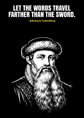 Johannes Gutenberg Quote Poster