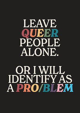 Leave Queer People Alone
