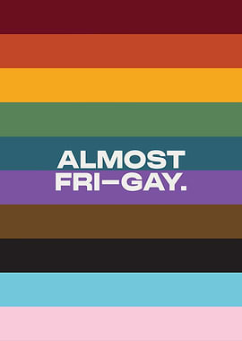 Almost Fri-Gay Text Art