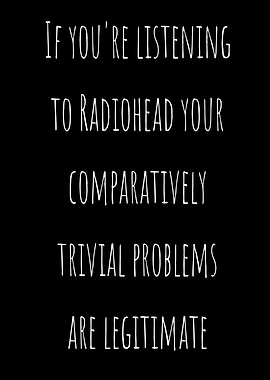 Radiohead Trivial Problems Text Art