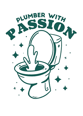 Plumber with Passion Toilet Art