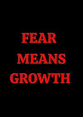 Fear Means Growth Text Art