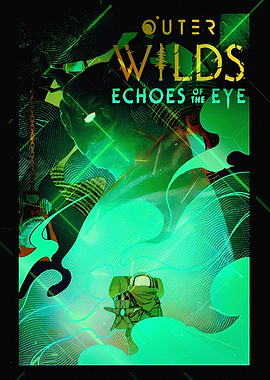 Outer Wilds Echoes of the Eye Poster
