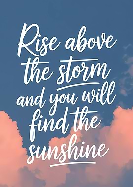 Rise Above the Storm