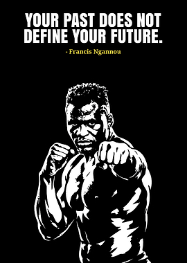 Francis Ngannou Motivational Quote