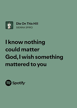 Spotify Lyrics: Die On This Hill