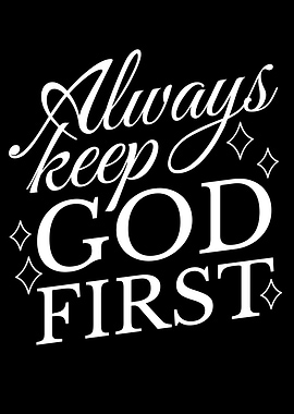 Always Keep God First Text Art
