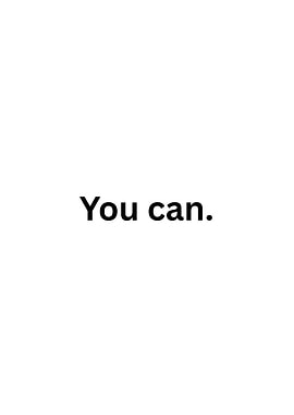 You can.