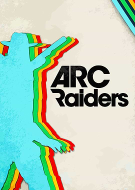 ARC Raiders Game Poster