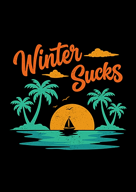 Winter Sucks Tropical Sunset