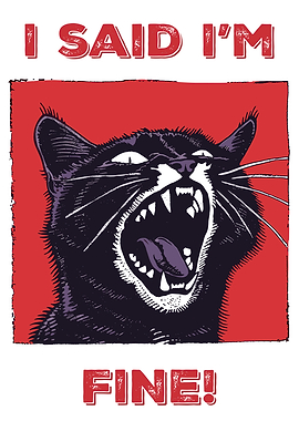 I Said I'm Fine Cat