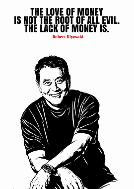 Robert Kiyosaki Money Quote