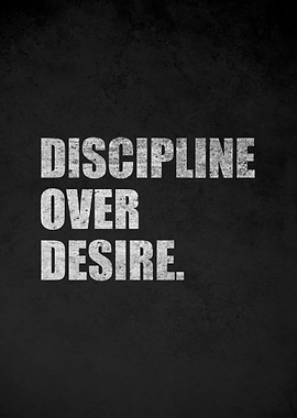 Discipline Over Desire Text Art