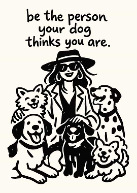 Woman with Dogs Inspirational Quote