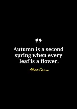 Autumn is a second spring quote