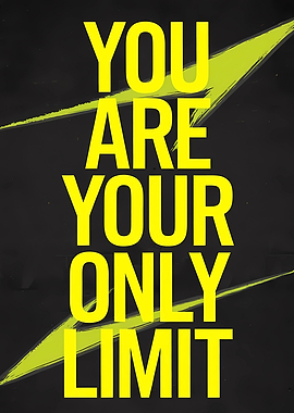 You Are Your Only Limit Motivational Poster