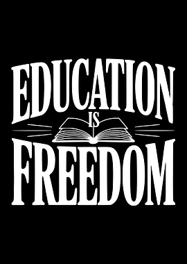 Education is Freedom Text Art