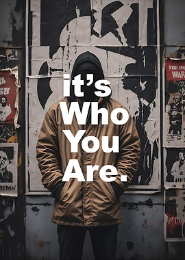 It's Who You Are Text Art
