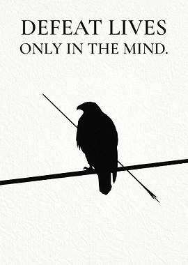 Defeat Lives Only in the Mind