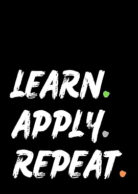 Learn Apply Repeat motivational text