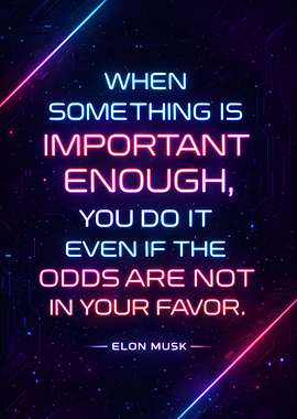Elon Musk Inspirational Quote Neon Art