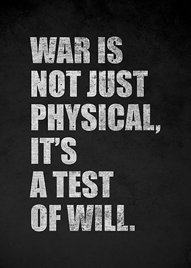 War is a test of will quote
