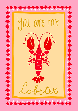 You are my Lobster