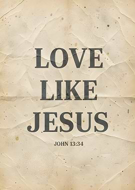 Love Like Jesus John 13:34
